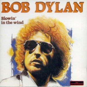 Bob Dylan - Blowin' In The Wind