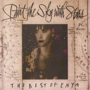 Enya - Paint The Sky With Stars - The Best Of Enya