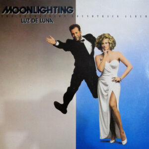 Various - Moonlighting (The Television Soundtrack Album) Luz De Luna