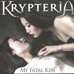 Krypteria - My Fatal Kiss