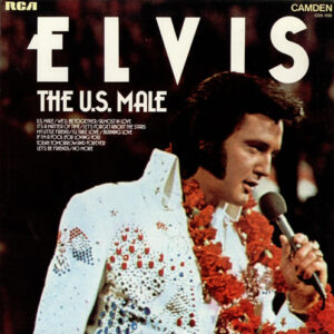 Elvis Presley - The U.S. Male