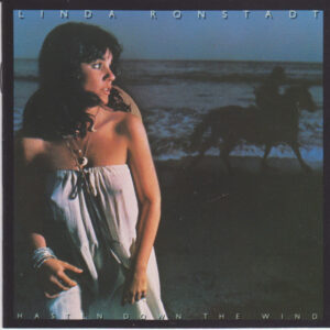 Linda Ronstadt - Hasten Down The Wind