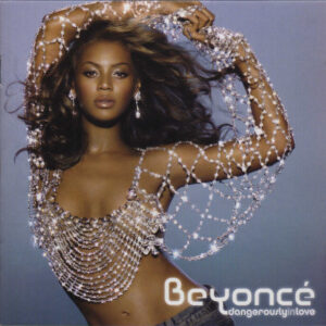 Beyoncé - Dangerously In Love