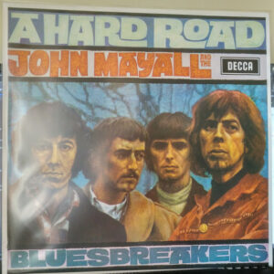 John Mayall & The Bluesbreakers - A Hard Road