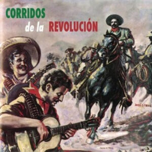 Various - Corridos de la Revolución