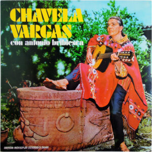 Chavela Vargas - Chavela Vargas Con Antonio Bribiesca