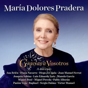 Maria Dolores Pradera - Gracias A Vosotros