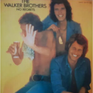 The Walker Brothers - No Regrets