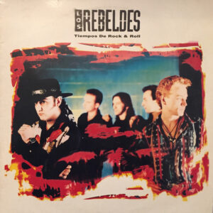 Los Rebeldes - Tiempos De Rock & Roll