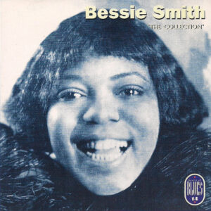 Bessie Smith - The Collection