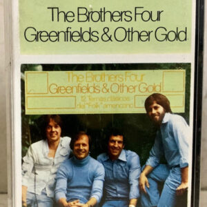 The Brothers Four - Greenfields & Other Gold