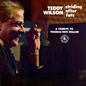 Teddy Wilson - Striding After Fats