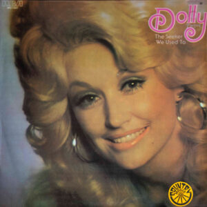 Dolly Parton - The Seeker / We Used To