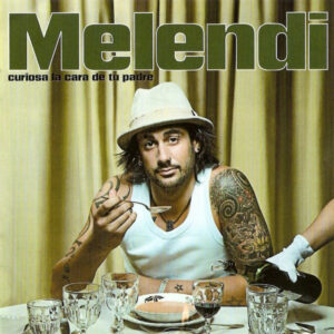 Melendi - Curiosa La Cara De Tu Padre