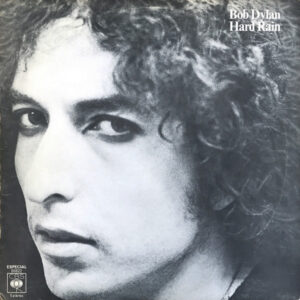 Bob Dylan - Hard Rain