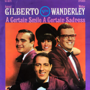 Astrud Gilberto - A Certain Smile A Certain Sadness
