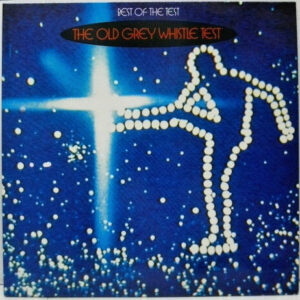 Various - The Best Of The Test, The Old Grey Whistle Test