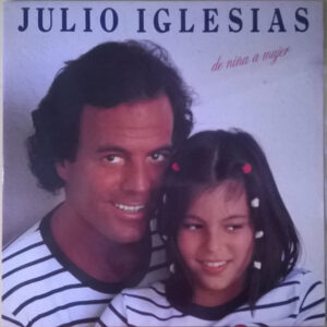 Julio Iglesias - De Niña A Mujer