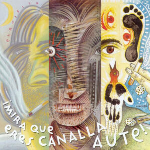 Various - ¡Mira Que Eres Canalla, Aute!