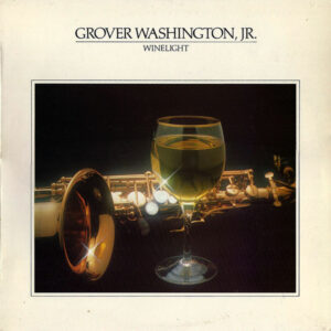 Grover Washington, Jr. - Winelight