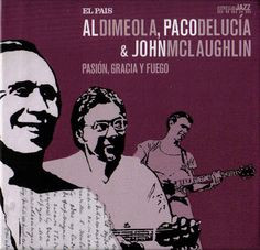 Al Di Meola - Pasión, Gracia Y Fuego
