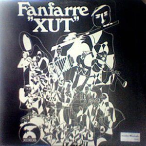 Fanfarre Xut - Fanfarre "Xut"