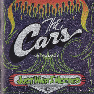 The Cars - The Cars Anthology – Just What I Needed