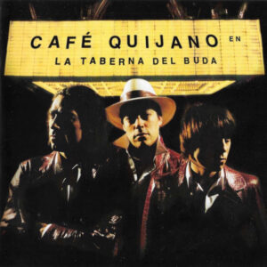 Café Quijano - La Taberna Del Buda