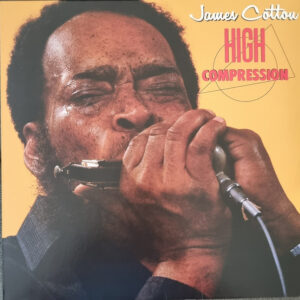 James Cotton - High Compression