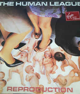 The Human League - Reproduction