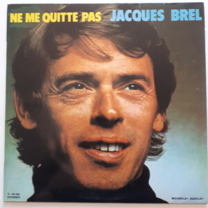 Jacques Brel - Ne Me Quitte Pas