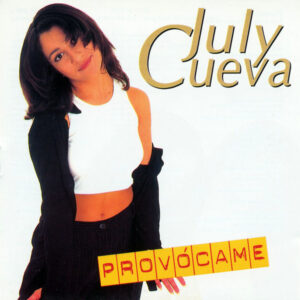 July Cueva - Provócame