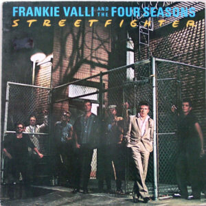 Frankie Valli - Streetfighter