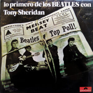 The Beatles - Lo Primero De Los Beatles Con Tony Sheridan