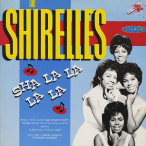 The Shirelles - Sha La La La La