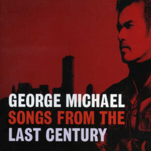 George Michael - Songs From The Last Century