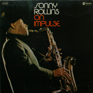 Sonny Rollins - On Impulse!