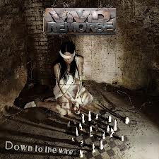 Vivid Remorse - Down To The Wire