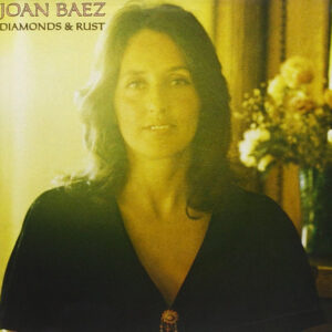 Joan Baez - Diamonds & Rust