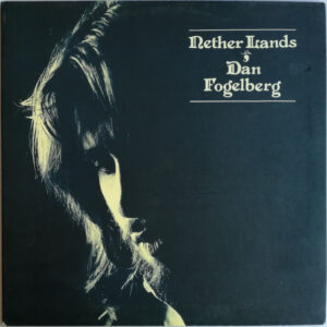 Dan Fogelberg - Nether Lands