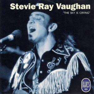 Stevie Ray Vaughan - The Sky Is Crying