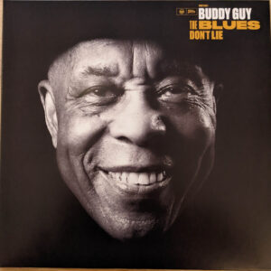 Buddy Guy - The Blues Don't Lie