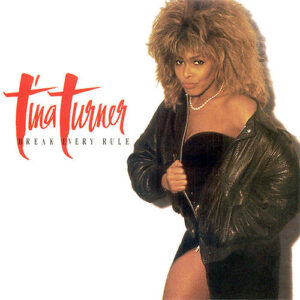 Tina Turner - Break Every Rule