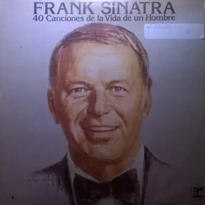 Frank Sinatra - 40 Canciones De La Vida De Un Hombre