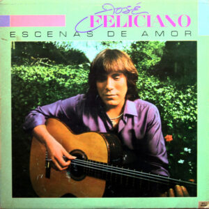 José Feliciano - Escenas De Amor