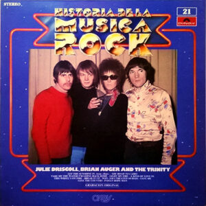 Julie Driscoll, Brian Auger & The Trinity - Julie Driscoll, Brian Auger And The Trinity