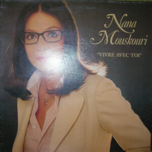 Nana Mouskouri - Vivre Avec Toi