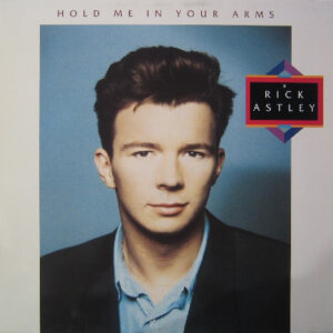 Rick Astley - Hold Me In Your Arms