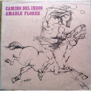 Amable Flores - Camino Del Indio