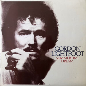 Gordon Lightfoot - Summertime Dream